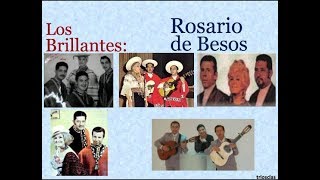 Video thumbnail of "Los Brillantes: Rosario de Besos - (letra y acordes)"