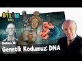 Genetik kodumuz dna  bilim 101 ksa belgesel