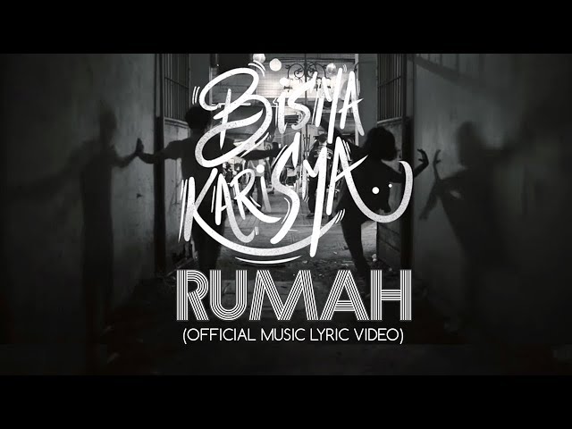 Bisma Karisma - Rumah (Official Music & Lyric Video) class=