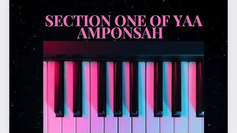 SECTION 1 OF YAA AMPONSAH TUTORIALS