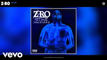 Z-Ro - Lit Up (Audio)