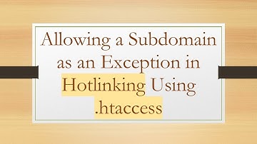Allowing a Subdomain as an Exception in Hotlinking Using .htaccess