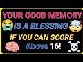 YOUR GOOD MEMORY  IS A BLESSING IF YOU CAN SCORE ABOVE 16 🧠 #Momory Quiz Challenge 