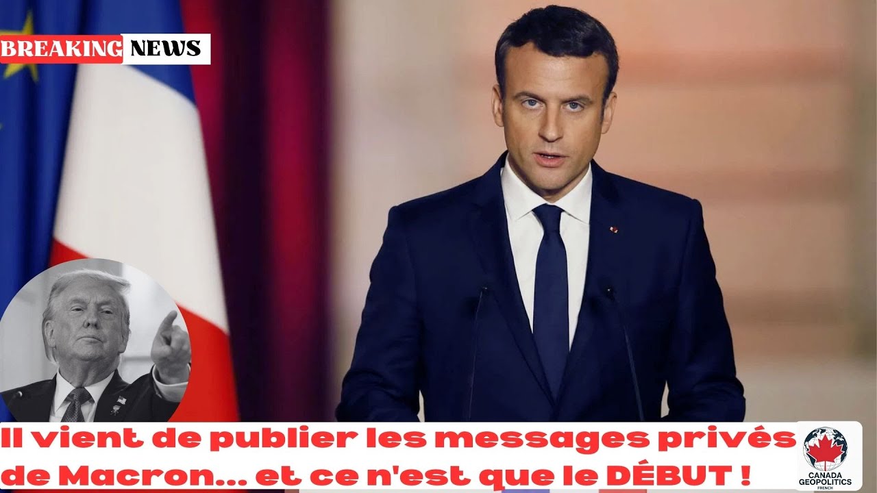 Trump PUBLIE les Messages PRIVÉS de Macron : La Guerre est Déclarée !