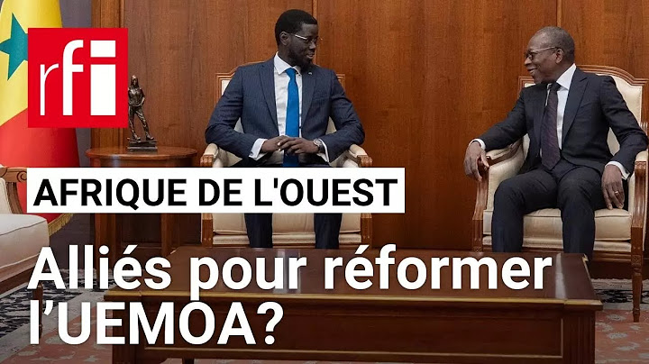 Bassirou Diomaye Faye et Patrice Talon, alliés pour réformer l’UEMOA? • RFI