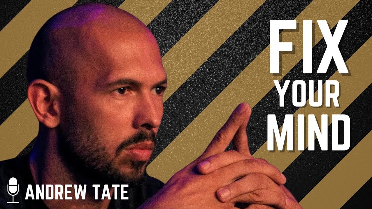 FIX YOUR MIND Today - The Andrew Tate Motivational Speech You Need to ...