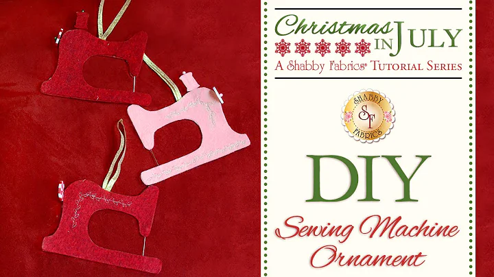 DIY Sewing Machine Ornament | a Shabby Fabrics Craft Sewing Tutorial
