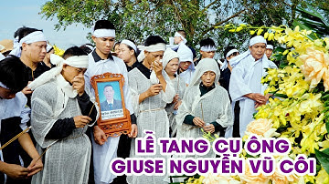 4K LỄ TANG CỤ ÔNG NGUYỄN VŨ CÔI  XÃ YÊN ĐỒNG