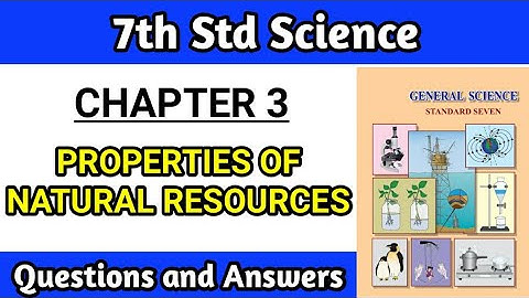 properties of natural resources class 7 questions and answers | chapter 3 science exercise