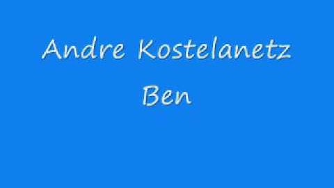 Andre Kostelanetz - Ben