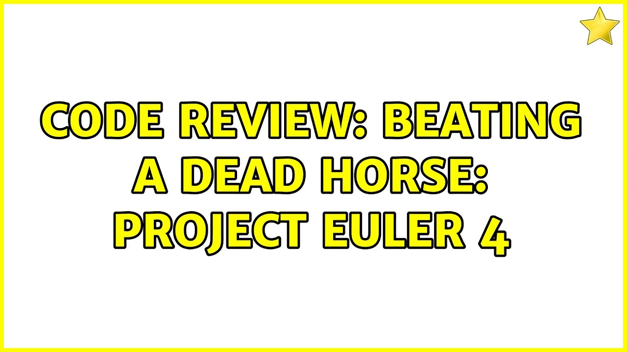 Code Review: Beating a dead horse: Project Euler 4