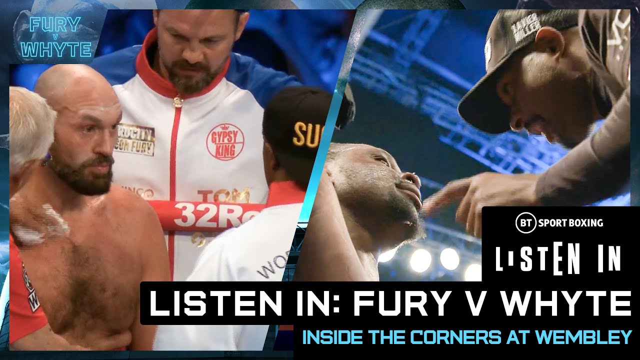 Listen In Fury v Whyte Corner Cam from Tyson Fury and Dillian Whyte corners.