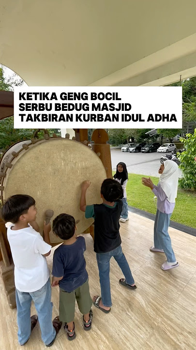 Bedug masjid harga 200 juta diserbu bocil, takbiran kurban idul adha #shorts #iduladha2025 #kurban
