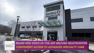Brand New State of the Art Milford Health Center