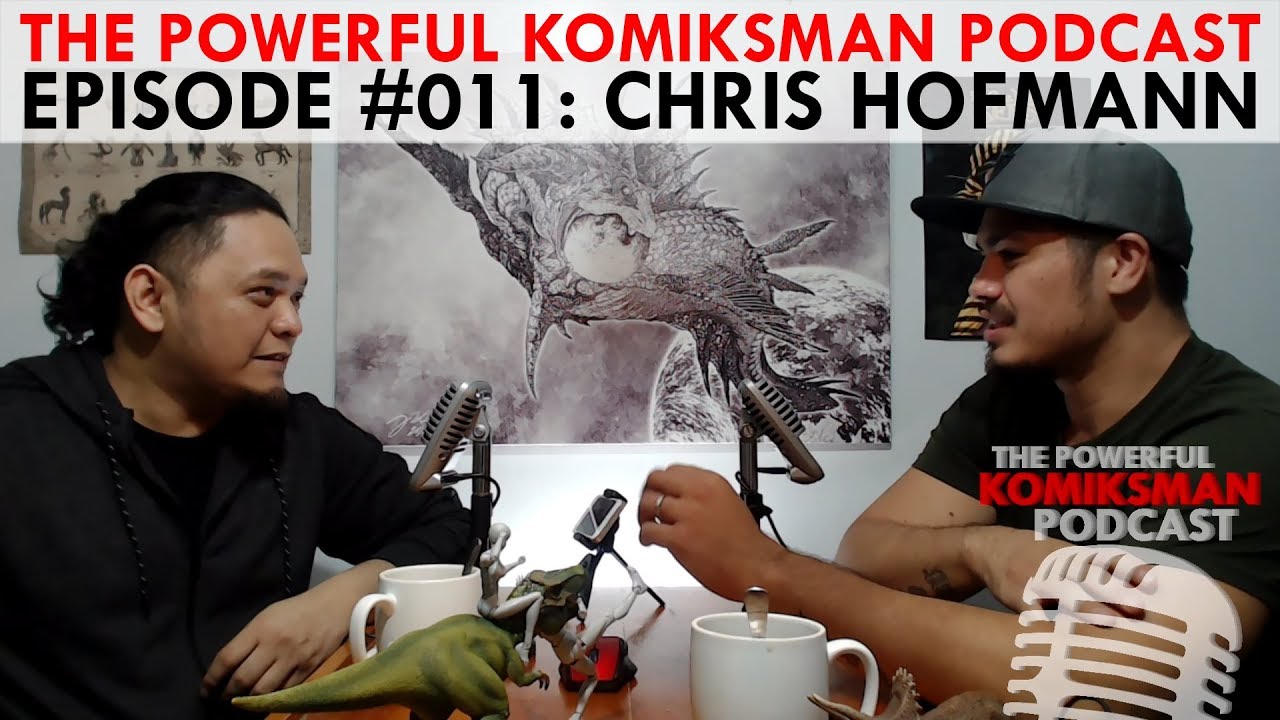 The Powerful Komiksman Podcast #011 Chris Hofmann -FULL - YouTube