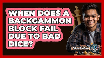 When Does A Backgammon Block Fail Due To Bad Dice? - The Board Game Xpert