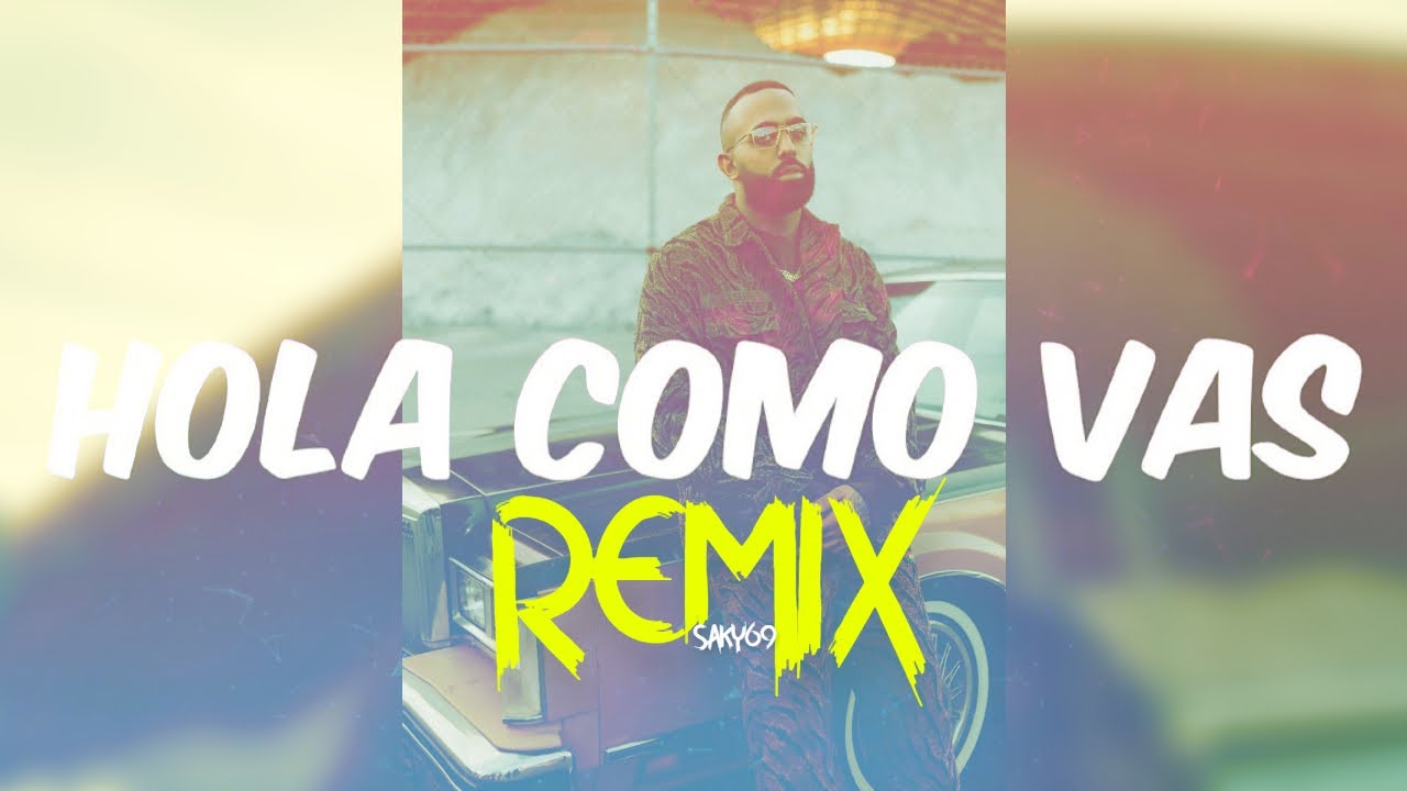 Eladio carri n hola como vas saky69 remix youtube