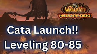 Cata Classic LAUNCH! 84-85 lvling!