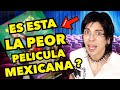 LA PEOR PELICULA MEXICANA 🤮