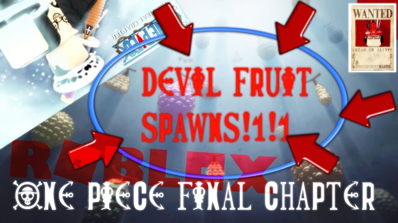 Roblox Devilfruit Spawns One Piece Final Chapter Youtube - i found devil fruit one piece final chapter roblox youtube