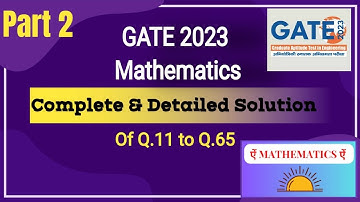 GATE 2023 Mathematics Complete Solution Part 2