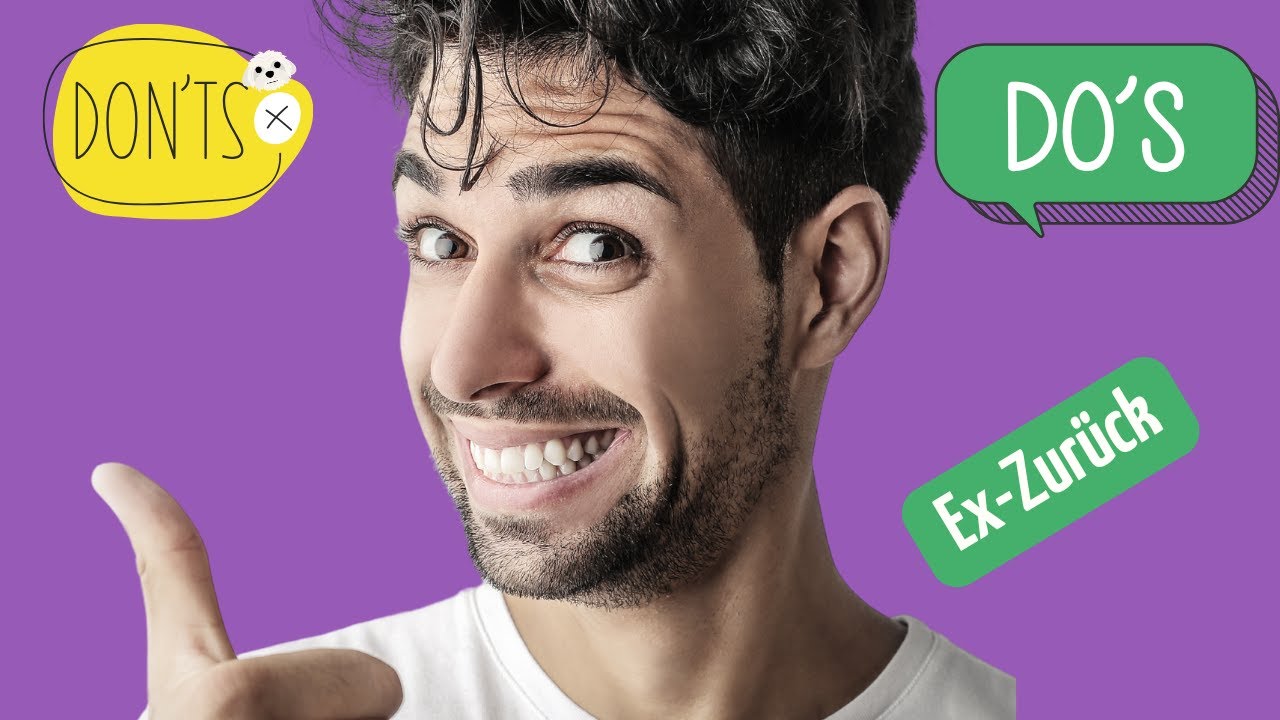 Die beste Strategie für Ex-Zurück: Die 12 wichtigsten Do's and Dont's bei Ex zurück