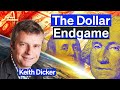 Why The Dollar Will Be The “Last Man Standing” Of Fiat Currencies | Keith Dicker