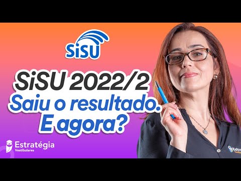 SISU 2022.2 - Saiu o resultado. E agora?