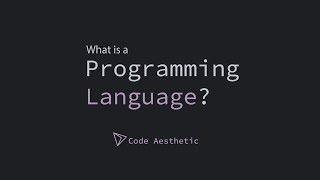 What is a Programming Language