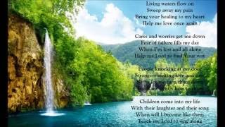 Video thumbnail of "Living Waters Flow On (with lyrics)"