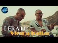 I Frate' - Vien A Bailar (Video Ufficiale 2020)