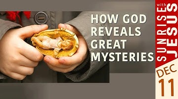 How God Reveals Great Mysteries  | 11 December 2025 | Sunrise with Jesus | Goodness TV