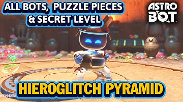 ASTRO BOT Hieroglitch Pyramid Walkthrough - All Bots, Puzzle Pieces & Secret Level