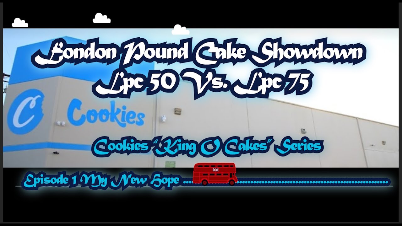 🍪Cookies London Pound Cake🍰 Showdown- LPC 50 Vs. LPC 75  "King Of Cakes Mini Series"