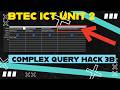BTEC ICT Level 3 Unit 2 | Activity 3b Complex Query (Calculated Fields & Wildcards)