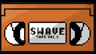 Swave Tape Vol. 3