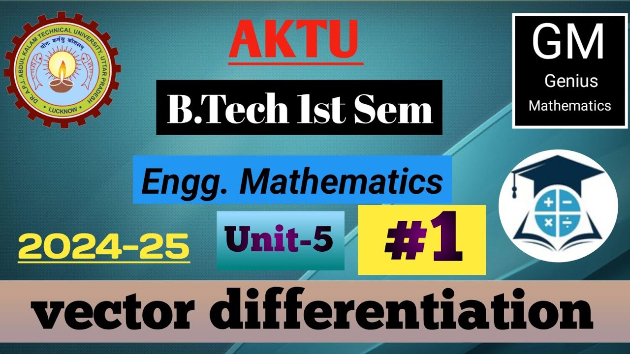 Unit-5 | Lec-1 | vector differentiation engineering mathematics 1 ...