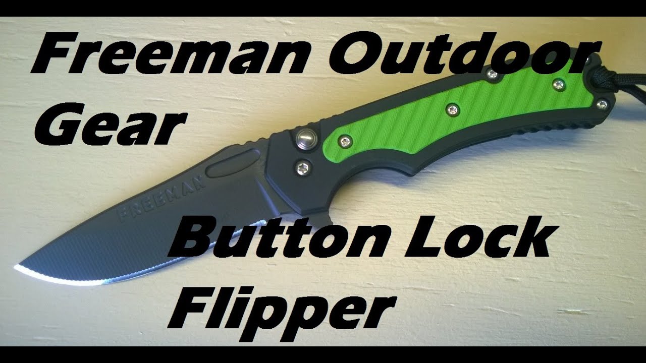 Freeman Outdoor Gear Button Lock Flipper YouTube