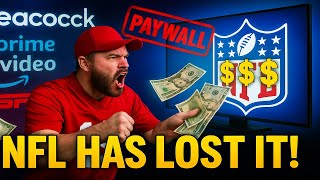 NFL Has LOST THEIR MINDS! The Insane Cost of Streaming Games in 2025