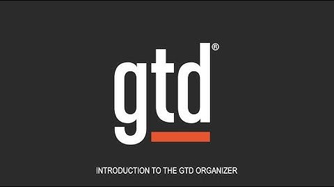 Introduction to the GTD® Organizer