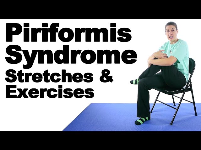 258) Piriformis Syndrome - Home Stretches & Exercises 
