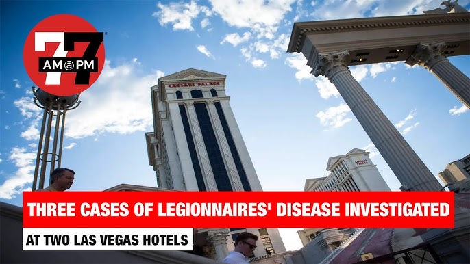 Las Vegas hotels under investigation for legionnaires' disease cases