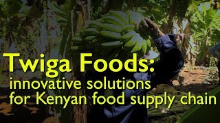 🇰🇪🍌Twiga Foods - innovative solutions for the Kenyan food supply chain