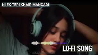 Ek Teri Khair Mangadi Only Female Version Lofi remix Owsm 🤩 voice new version song 2023