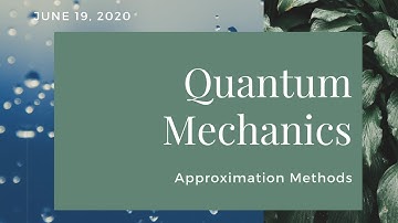 Approximation Methods for stationary states