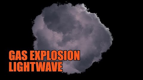 Gas Explosion in LightWave