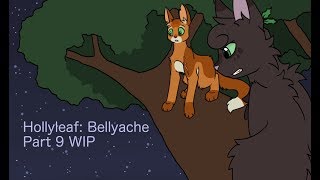 [MAP Part] Hollyleaf: Bellyache (9 WIP)