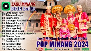 Lagu Minang Terbaru 2024 - Pop Minang Paling Enak Didengar Saat Santai - Bikin Baper