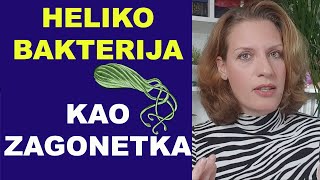 Helikobakterija - Helicobacter pylori ZAGONETKA/#1/ Bojana Mandić