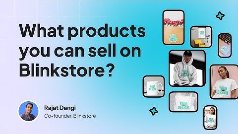 What Products You Can Design and Sell on Blinkstore (Print-On-Demand Catalog)